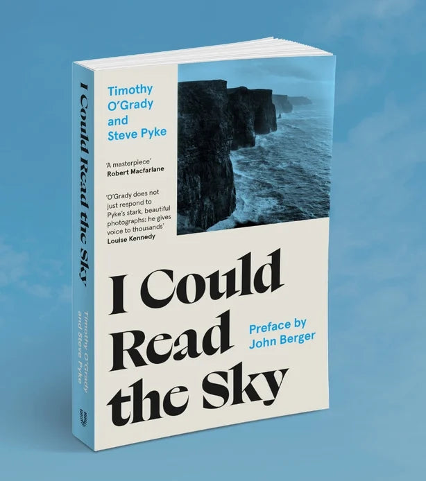 Steve Pyke and Timothy O'Grady, I Could Read the Sky