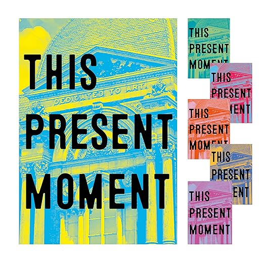 This Present Moment: Crafting a Better World