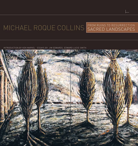 Michael Roque Collins, From Ruins to Resurrection: Sacred Landscapes