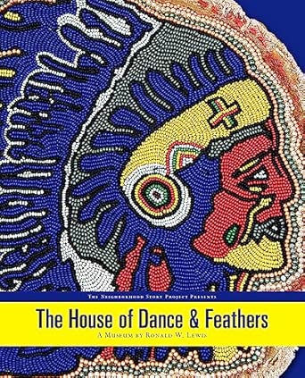 The House of Dance and Feathers
