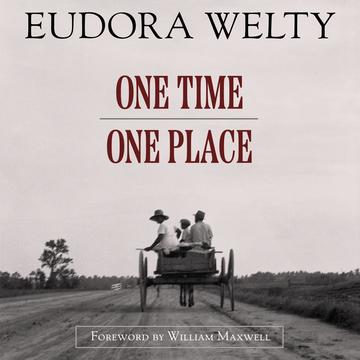 Eudora Welty, One Time One Place
